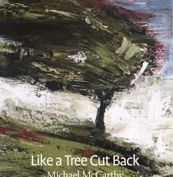 Like a Tree Cut Back: Memoir of A Lost Ireland