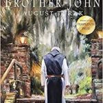 Brother John: A Monk, A Pilgrim, and the Purpose of Life