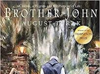 Brother John: A Monk, A Pilgrim, and the Purpose of Life