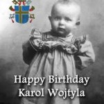 Birthday Blessings to JP II, Marriage and the Liberals’ Ludicrous Energy Plan