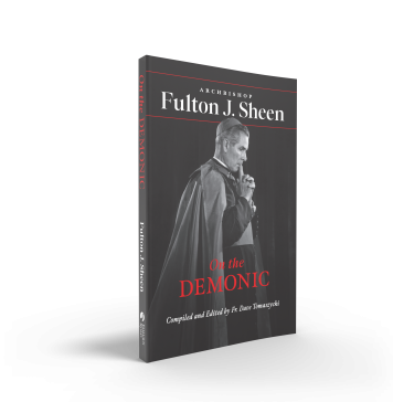 A Review of the Bishop Fulton Sheen Compilation, ‘On the Demonic’