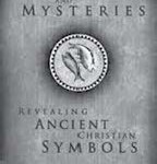 Signs and Mysteries: Revealing Ancient Christian Symbols