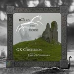 The Ballad of the White Horse: An Epic for the Ages