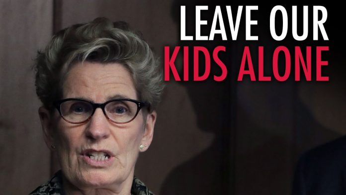 Wynne, Leave Our Kids Alone!