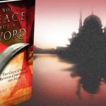 Not Peace but a Sword: The Great Chasm Between Christianity and Islam