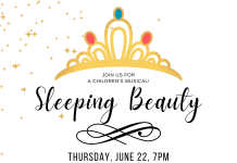 Sleeping Beauty – A Musical: June 22 and 23